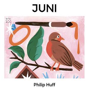 Juni by Philip Huff