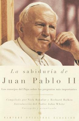 La Sabiduría de Juan Pablo II by Pope John Paul II