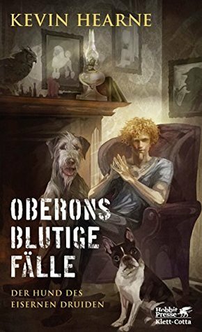 Oberons blutige Fälle by Kevin Hearne