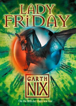 Lady Friday by Garth Nix