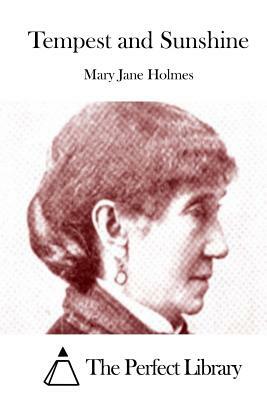 Tempest and Sunshine by Mary Jane Holmes