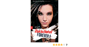 Tokio Hotel Forever by Dorotea de Spirito, Katharina Schmidt, Barbara Neeb