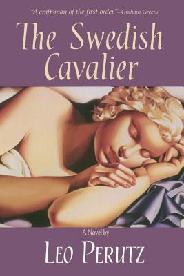 The Swedish Cavalier by Leo Perutz