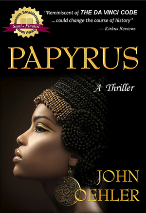 Papyrus: A Thriller by John Oehler