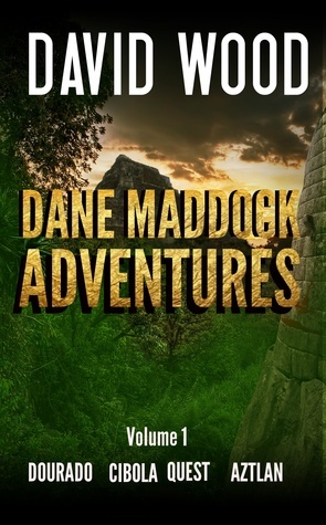 The Dane Maddock Adventures- Volume 1 by David Wood