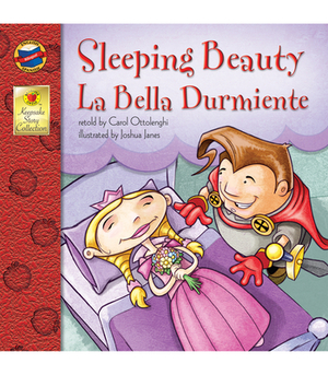 Sleeping Beauty: La Bella Durmiente by Carol Ottolenghi