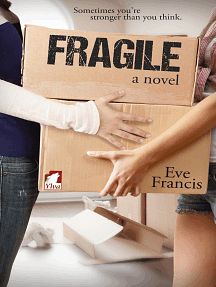 Fragile by Eve Francis