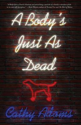 A Body's Just as Dead by Cathy Adams