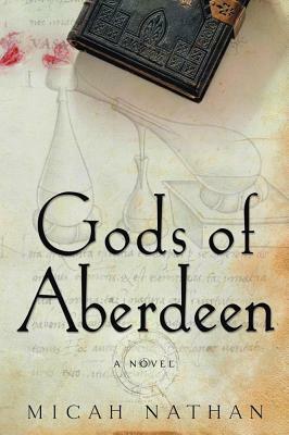 Gods of Aberdeen by Micah Nathan