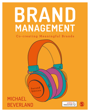 Brand Management: Co-Creating Meaningful Brands by Michael Beverland