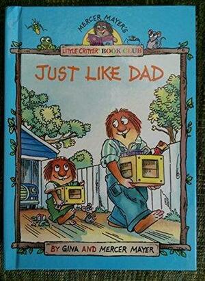 Just Like Dad by Gina Mayer