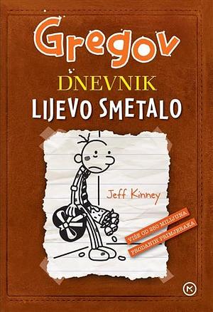 Gregov dnevnik: Lijevo smetalo by Jeff Kinney