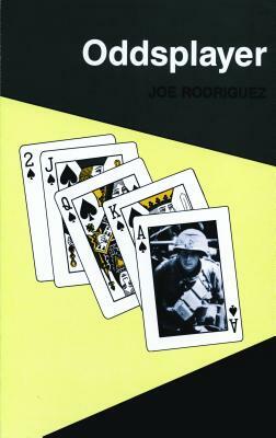 Oddsplayer by Joe Rodriguez, Joe Rodriquez