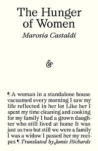 The Hunger of Women by Marosia Castaldi