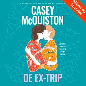 De Ex-trip by Casey McQuiston