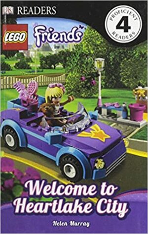 Lego Friends: Welcome to Heartlake City by Helen Murray