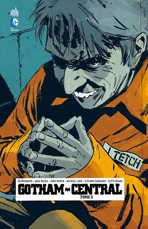Gotham Central, Tome 3 by Greg Rucka