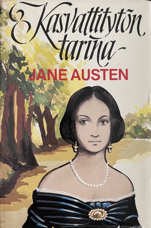 Kasvattitytön tarina by Jane Austen