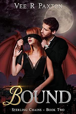 Bound by Vee R. Paxton