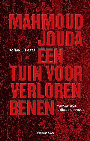 Een tuin voor verloren benen by Mahmoud Jouda