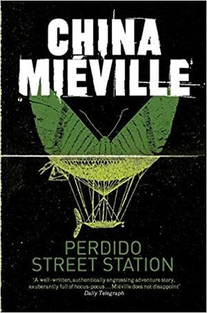 Perdido Street Station by China Miéville