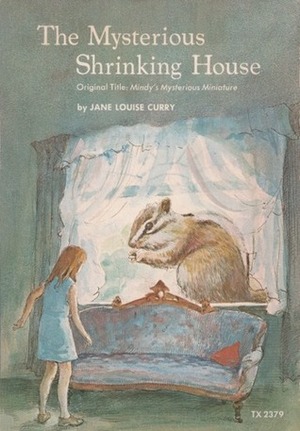 The Mysterious Shrinking House by Jane Louise Curry