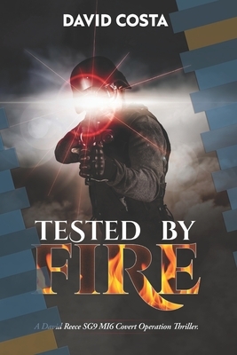 Tested By Fire by David Costa