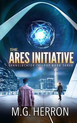 The Ares Initiative by M.G. Herron