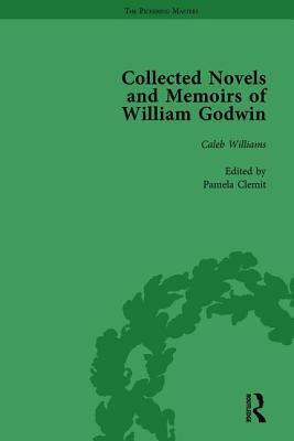 The Collected Novels and Memoirs of William Godwin Vol 3 by Mark Philp, Maurice Hindle, Pamela Clemit