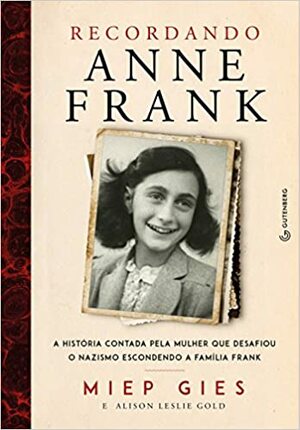 Recordando Anne Frank by Alison Leslie Gold, Miep Gies