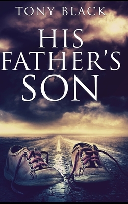 His Father's Son by Tony Black