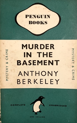 Murder In The Basement by Anthony Berkeley