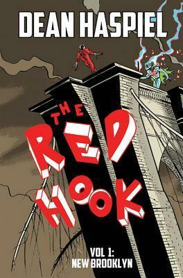 The Red Hook Volume 1: New Brooklyn by Dean Haspiel