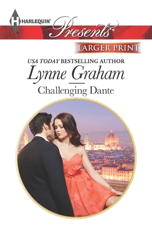 Challenging Dante by Lynne Graham