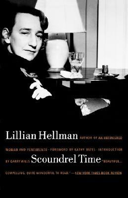 Scoundrel Time by Lillian Hellman, Garry Wills, Kathy Bates