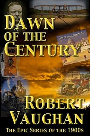 Dawn Of The Century by Robert Vaughan