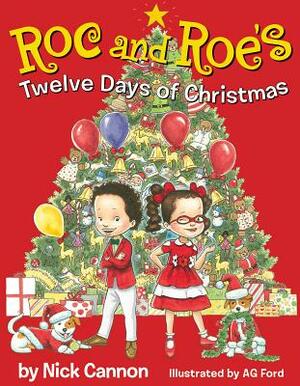 Roc and Roe's Twelve Days of Christmas by Nick Cannon