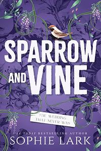 Sparrow and Vine by Sophie Lark