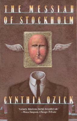 The Messiah of Stockholm by Cynthia Ozick