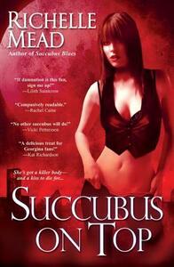 Succubus on Top by Richelle Mead