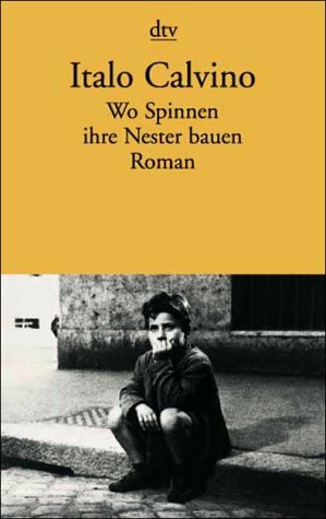 Wo Spinnen ihre Nester bauen by Italo Calvino