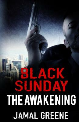 Black Sunday The Awakening by Jamal Greene by Jamal Greene