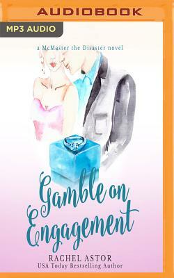 Gamble on Engagement by Rachel Astor