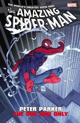 Amazing Spider-Man: Peter Parker - The One and Only by Thimoty Green II, Klaus Janson, Emma Ríos, Jen Van Meter, David Morrell, Kevin Grevioux, Lee Weeks, Joe Casey, Javier Rodriguez, Brian Reed