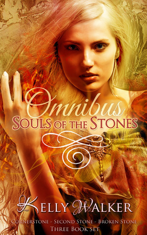 Souls of the Stones Omnibus by Kelly Walker