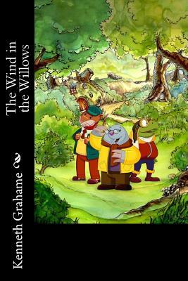 The Wind in the Willows by Kenneth Grahame