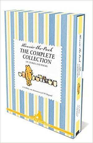 Winnie the Pooh - The complete collection of stories and poems by A.A. Milne