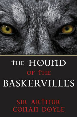 The Hound of the Baskervilles by Arthur Conan Doyle