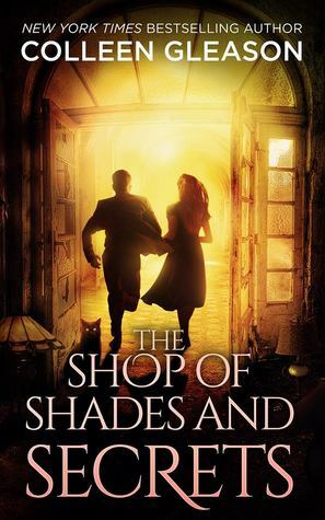 The Shop of Shades and Secrets by Colleen Gleason