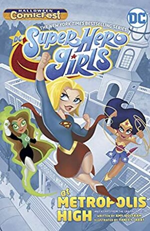 DC Super Hero Girls: At Metropolis HIgh Halloween ComicFest Special Edition (2019) #1 by Yancey Labat, Amy Wolfram